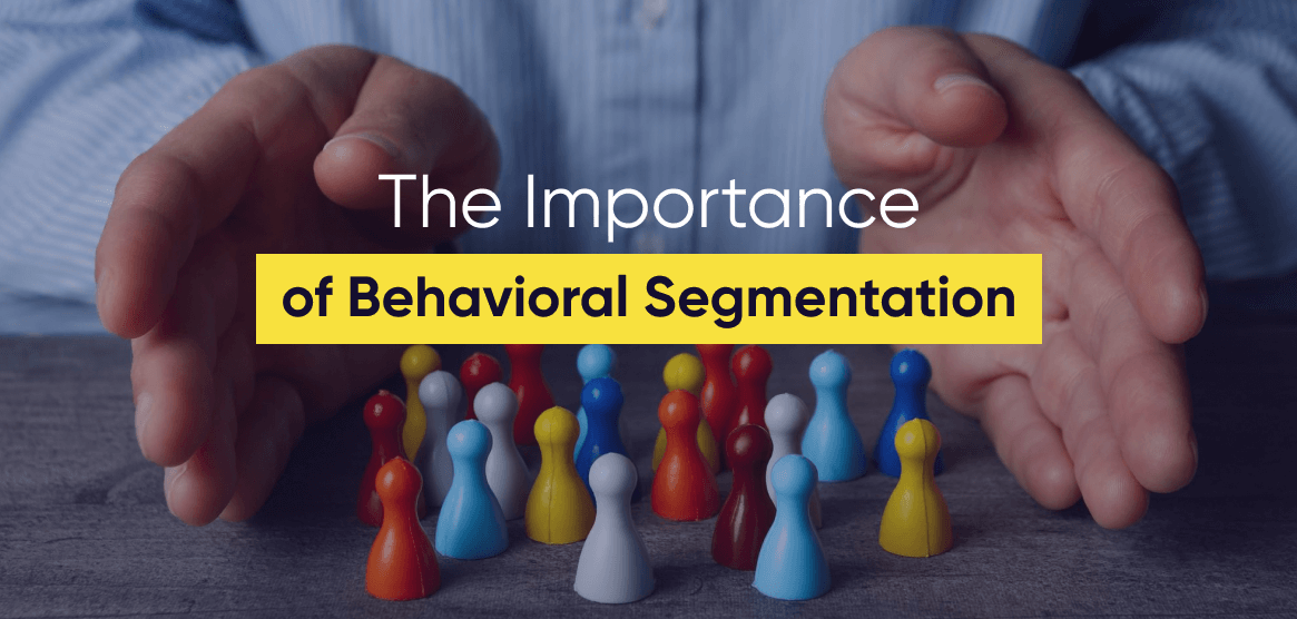 The cover image for Antavo’s article on why behavioral segmentation is important in marketing